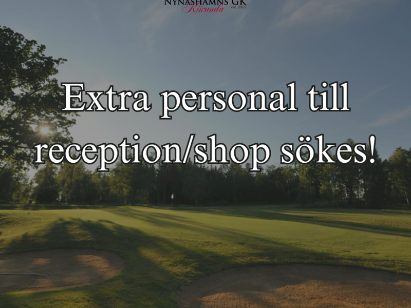 Extra personal till reception/shop sökes 