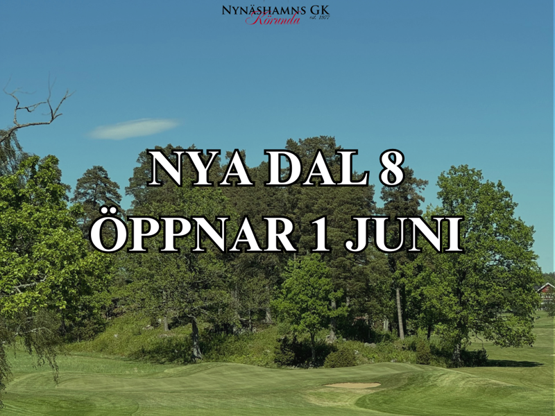 Nya Dal 8 öppnar 1 juni!