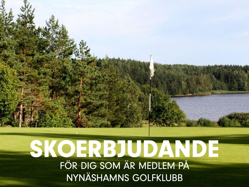 Skoerbjudande till alla medlemmar i Nynäshamns Golfklubb
