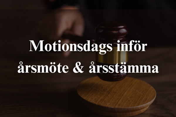 Motionsdags inför årsmöte & årsstämma