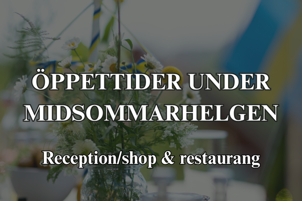 Öppettider under midsommarhelgen