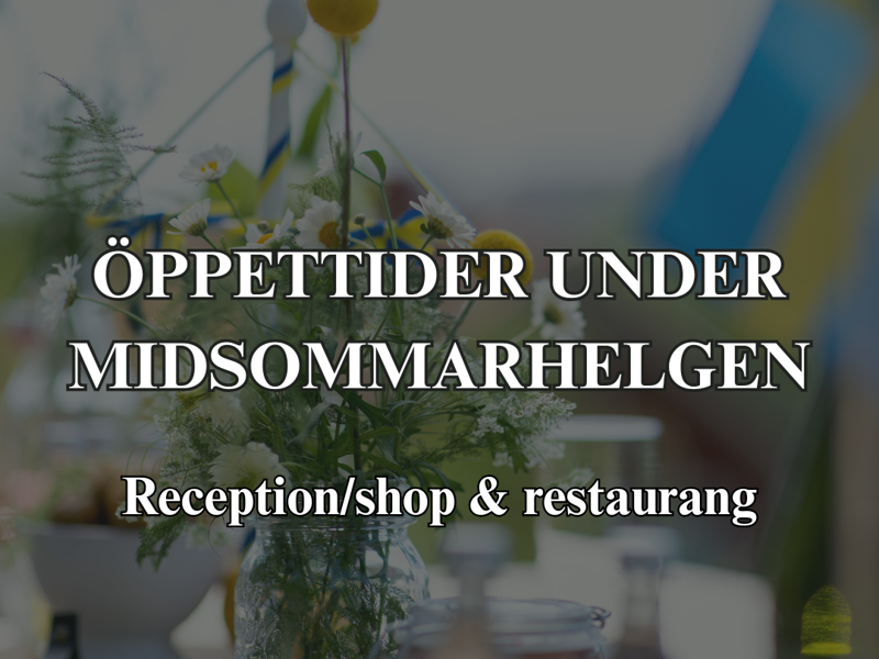 Öppettider under midsommarhelgen