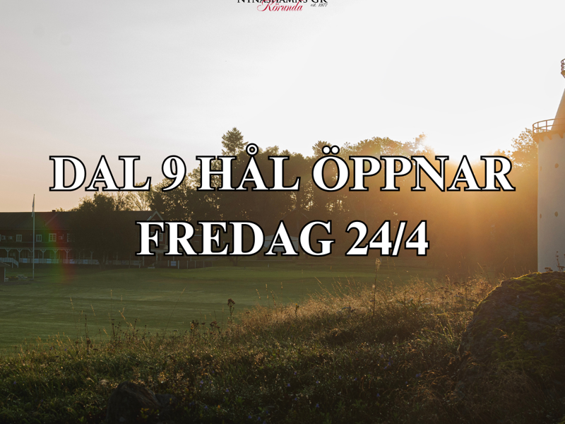 Dal 9 hål öppnar på fredag!